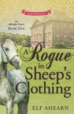 Cover of A Rogue In Sheep's Clothing