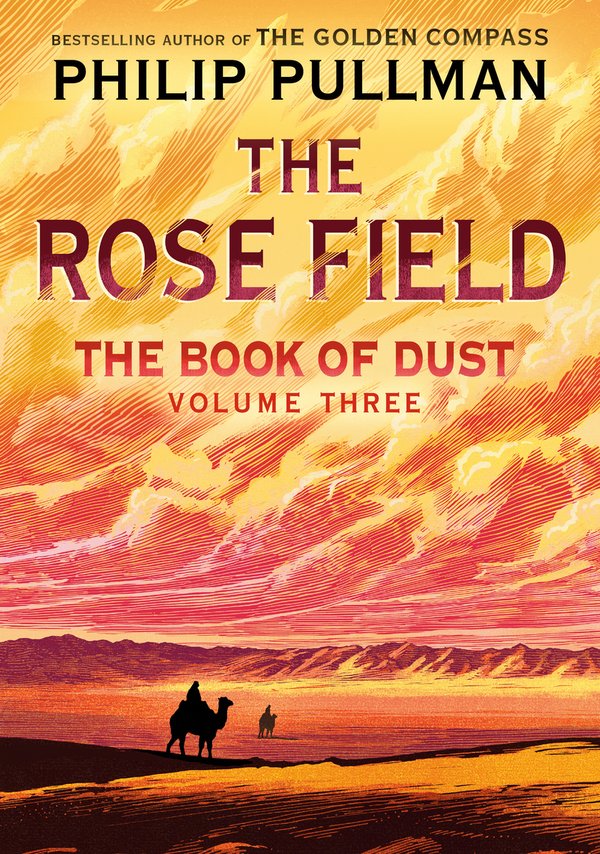 The Book Of Dust: The Rose Field (Book Of Dust, Volume 3) cover