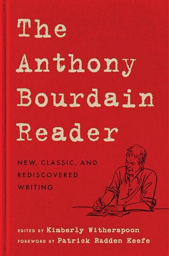 Cover of The Anthony Bourdain Reader: New, Classic, And Rediscovered Writing