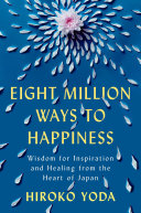 Cover of Eight Million Ways To Happiness_Ev